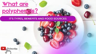 What are Polyphenols  Its Types, Benefits and Food Sources | Heal Plus