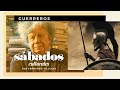 Guerreros | Sábados Culturales