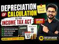 Calculation of depreciation as per income tax act