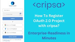 Learn how to register an OAuth 2.0 project. Enterprise-readiness in minutes. https://cripsa.com/