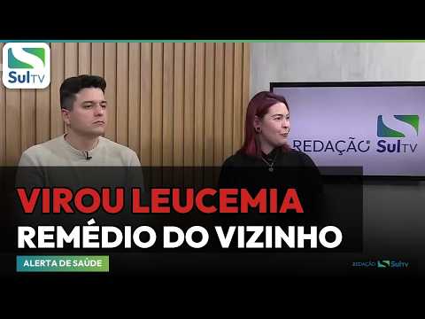 Uso de remédio indicado por vizinho resulta em leucemia, alerta farmacêutica de Camaquã