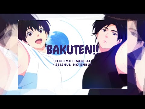 [Opening Full] - Bakuten!! - [ centimillimental - Seishun no Enbu ]  | Romaji Lyrics