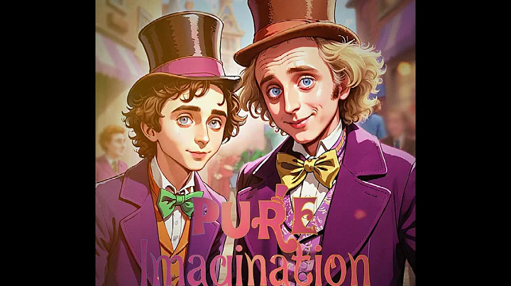 Gene Wlider & Timothée Chalamet - Pure Imagination (from "Wonka") (Füll Mix Version)