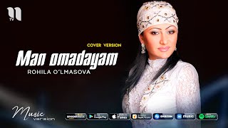 Rohila O'lmasova - Man omadayam (music version)