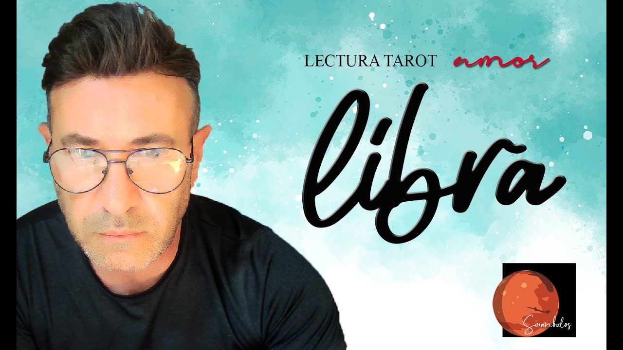 LIBRA - ALGO VIENE Y VIENE YÁ!! ALGUIEN QUE NO ESPERAS QUIERE ...