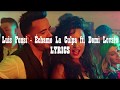 LYRICS TEKST Luis Fonsi, Demi Lovato - Échame La Culpa LYRICS TEKST