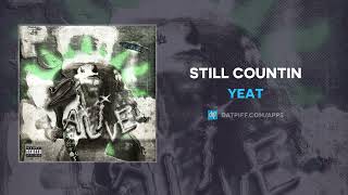 Vignette de la vidéo "Yeat - Still Countin (AUDIO)"