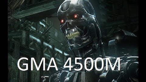 FPS Terminator Alpha Demo on Intel GMA 4500M