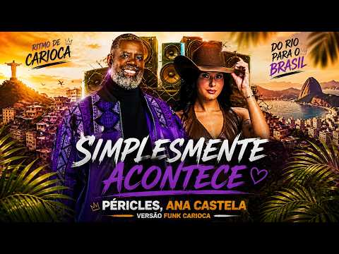 Péricles, Ana Castela - Simplesmente Acontece (DJBODÃO)