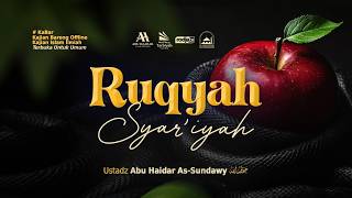  Ruqyah Syariyah  Ustadz Abu Haidar Assundawy  