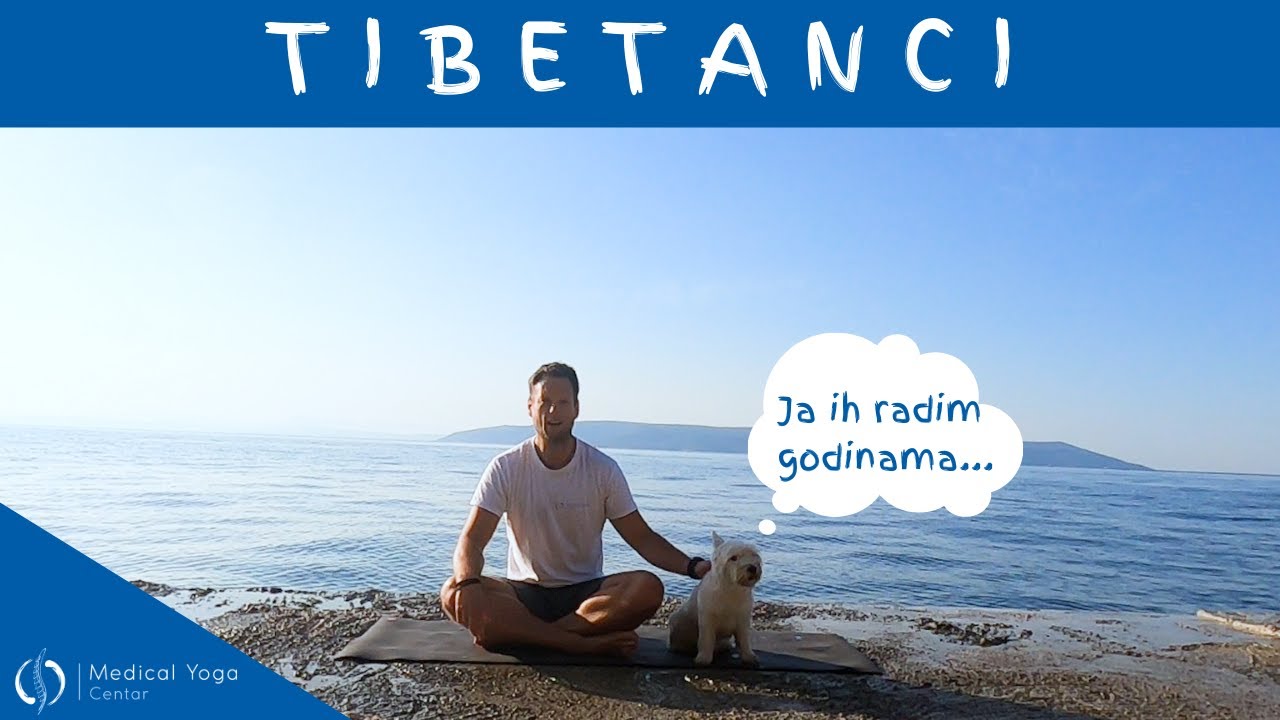 5 Tibetanaca + Modifikacije za lakše izvođenje / Joga za sve