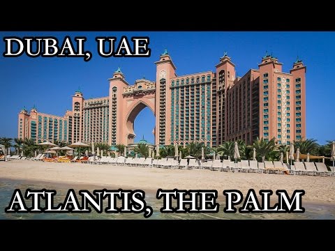 Atlantis The Palm Dubai UAE Hotel