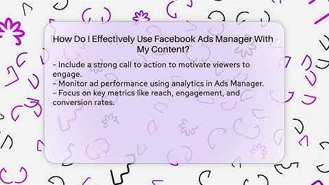 How Do I Effectively Use Facebook Ads Manager With My Content? - Everyday-Networking