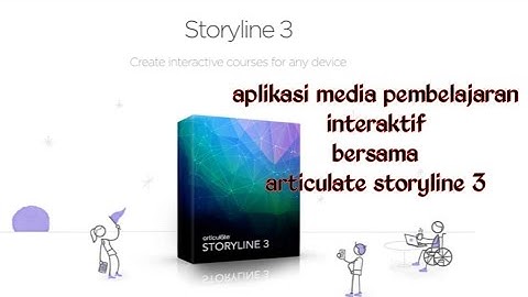 Review Articulate Storyline media pembelajaran part 1