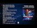 Pedro Miguel - 10 Anos. Ao vivo no Teatro Sá da Bandeira (Full album)