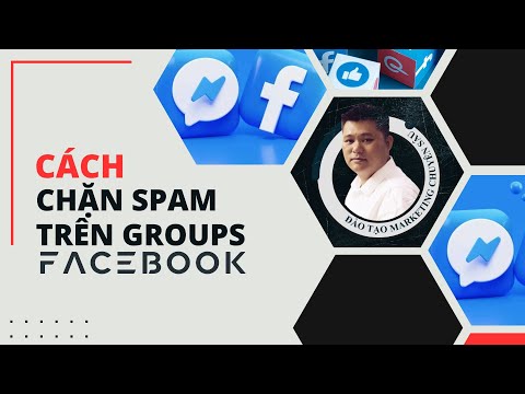 Cách Chặn bài đăng và bình luận Spam Trên Groups Facebook 2023 mới nhất