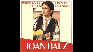 Joan Baez - Warriors Of The Sun
