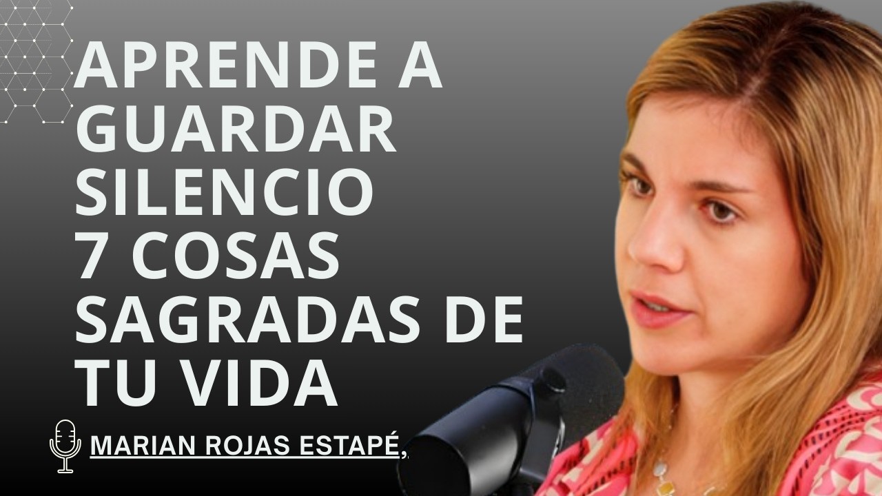7 Secretos Personales Que Debes Guardar Bajo Llave||MARIAN ROJAS ESTAPE