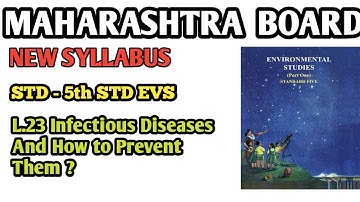 L.23 INFECTIOUS DISEASES AND HOW TO PREVENT THEM|5TH STD | EVS 1 | NEW SYLLABUS | MAHARASHTRA BOARD
