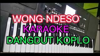 WONG NDESO KARAOKE DANGDUT KOPLO NADA COWOK