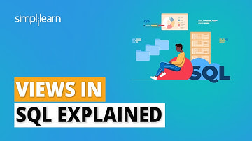 Views in SQL Explained | SQL Views Tutorial | SQL Tutorial For Beginners | Simplilearn