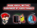 XBOX Fanboy Debunks 10 HUGE "Myths" About The Xbox Series X !!!