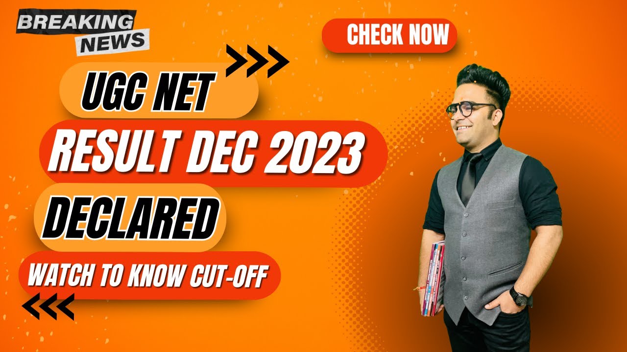 Ugc Net Result Update Ugc Net Dec 2023 Result Delared Today Ugc Ugc net result update ugc net dec 2023 result delared today ugc