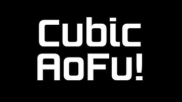 Cubic AoFu Preview