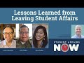 Lessons learned from leaving student affairs