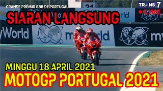 LIVE STREAMING MOTOGP PORTUGAL 2021 - SIARAN LANGSUNG MOTOGP HARI INI 18 APRIL 2021 GP PORTUGAL