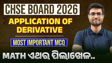 CHSE BOARD 2026 || APPLICATION OF DERIVATIVE || MOST IMPORTANT MCQ #bidyasagarclasses_chse #class12