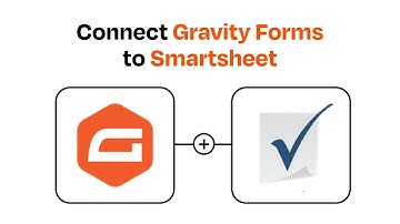How to connect Gravity Forms to Smartsheet - Easy Integration