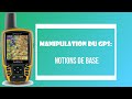 Comment manipuler un gps  partie 1