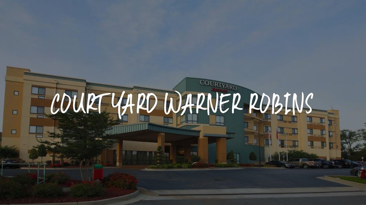 Courtyard Warner Robins Review Warner Robins , United States of