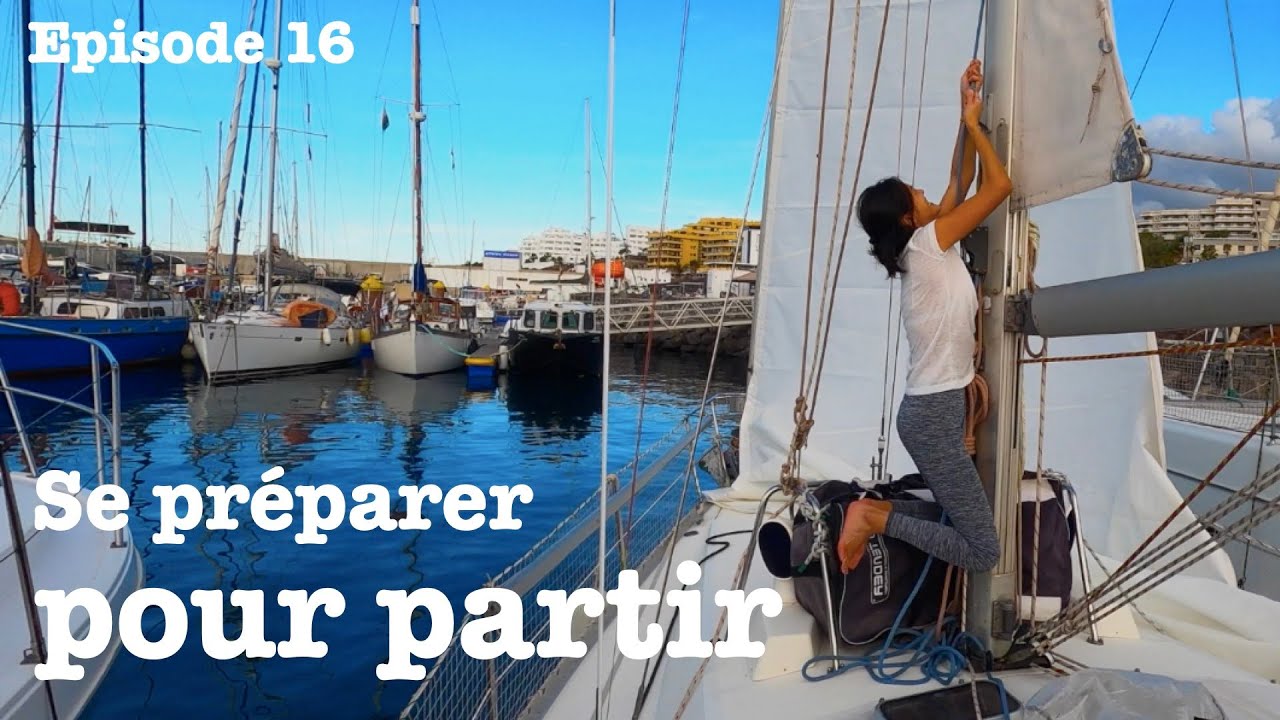 EP 16 - Se préparer pour partir