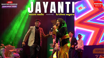 JAYANTI - NAZMI NADIA X KRISHNA SAGARA [LIVE SHOW]