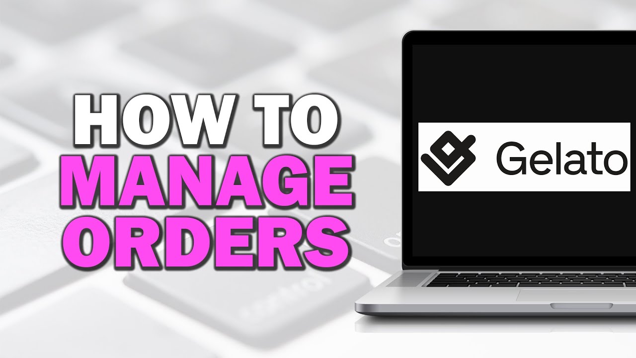 How To Manage Orders on Gelato (Quick and Easy) - YouTube