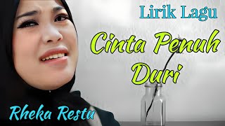 Lirik Lagu Cinta Penuh Duri - Rheka Restu