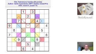 [Eng] Palindrome Sudoku, by Serhii Tyshchenko (WPF Sudoku Grand Prix 2023, round 6, puzzle 11)