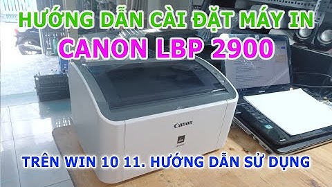 Hướng dẫn cài canon 2900