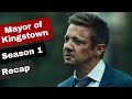 Mayor of kingstown season 1 recap