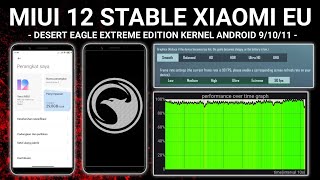 REVIEW MIUI 12 STABLE XIAOMI.EU + DESERT EAGLE EXTREME EDITION KERNEL REDMI NOTE 5 PRO WHYRED