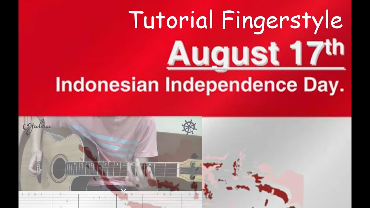 Belajar Fingerstyle Hari Merdeka 17 Agustus 1945 TAB YouTube