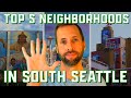 Top 5 neighborhoods in south seattle  best seattle neighborhoods