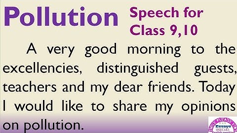Speech on Pollution in English for Higher Secondary students by Smile Please World