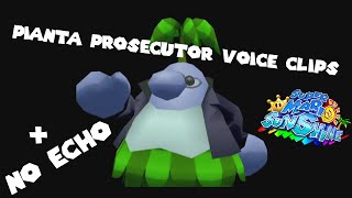 Pianta Prosecutor Voice Clips (+No Echo) - Super Mario Sunshine