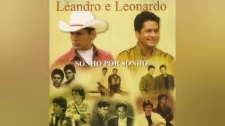 Video thumbnail of "Sonho Por Sonho - Leandro & Leonardo"
