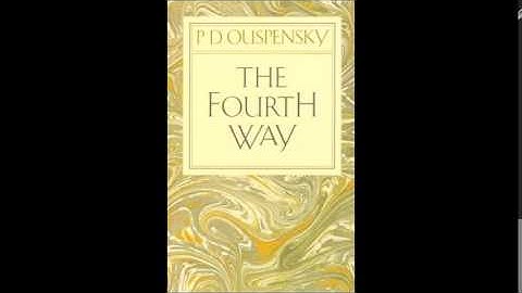 P D Ouspensky - The Fourth Way Audiobook Part 2 (UK accent)