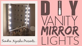 DIY Vanity Mirror With Lights UNDER 100 Sandra Nyasha