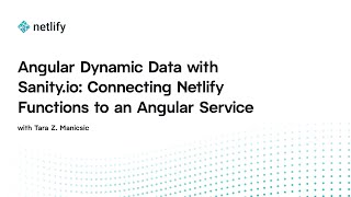 Angular Dynamic Data with Sanity.io: Connecting Netlify Functions to an Angular Service
